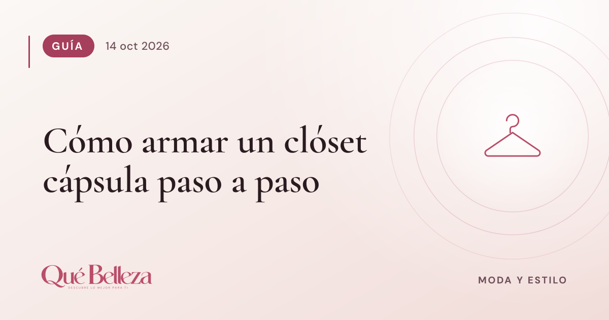 Cómo armar un clóset cápsula paso a paso