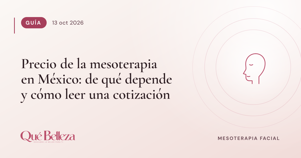 Precio de la mesoterapia en México: de qué depende y cómo leer una cotización
